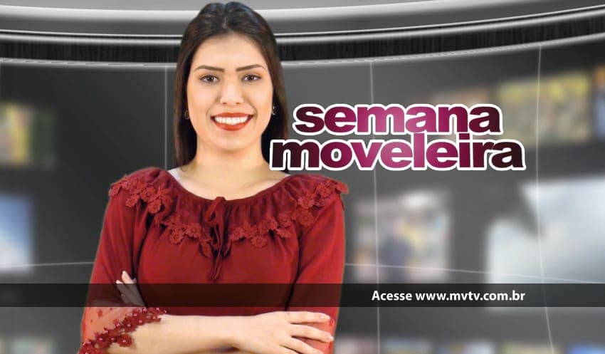 Confira a 366ª edição da Semana Moveleira