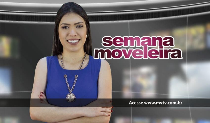 Assista a última Semana Moveleira do ano