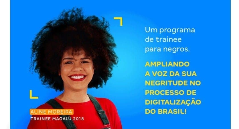 Magalu anuncia trainee só para negros e gera polêmica